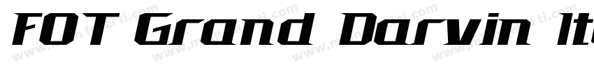 FOT Grand Darvin Italic字体转换